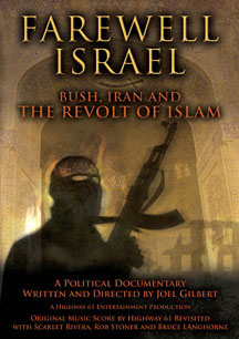 Farewell Israel:  Bush, Iran And The Revolt Of Islam