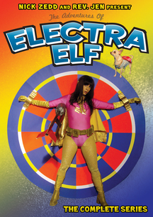 Nick Zedd & Reverend Jen - Electra Elf: The Complete Series