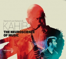 Heinrich Von Kalnein & Kahiba - The Neuroscience Of Music