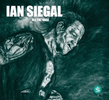 Ian Siegal - All The Rage
