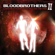 Bloodbrothers Ii: A Compilation Of Recordings By Rock/metal Bands From Cyprus