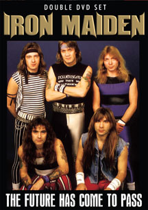 Iron Maiden - The Future Has Come To Pass
