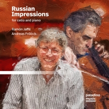 Ramón Jaffé & Andreas Frölich - Russian Impressions For Cello And Piano