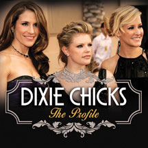 Dixie Chicks - The Profile