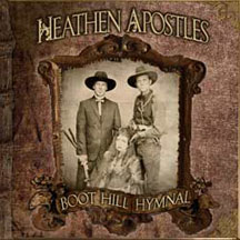 Heathen Apostles - Boot Hill Hymnal