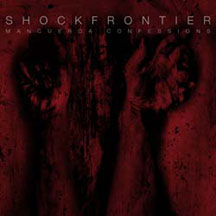 Shock Frontier - Mancuerda Confessions