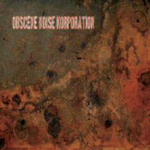 Obscene Noise Korporation - Primitive Terror Action/the Rape Of The Blue Planet