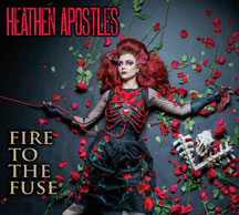 Heathen Apostles - Fire To The Fuse