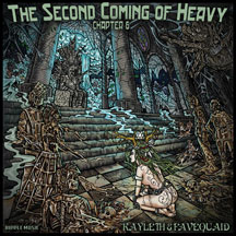 The Second Coming Of Heavy - Chapter VI: Kayleth & Favequaid