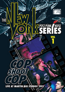 Cop Shoot Cop - The New York Post Punk/noise Series Volume 1