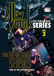 Heroine Sheiks - The New York Post Punk/noise Series Volume 2