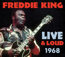 Freddie King - Live & Loud 1968