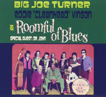 Big Joe Turner & Eddie Cleanhead Vinson - With Roomful Of Blues