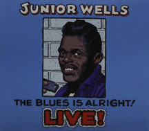 Junior Wells - The Blues Is Alright