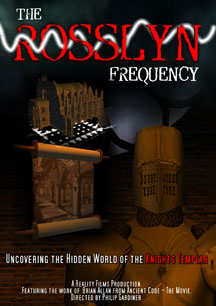 Rosslyn Frequency: Uncovering The Hidden World of the Knights Templar
