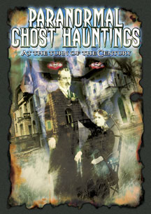 Paranormal Ghost Hauntings At The Turn Of The Century