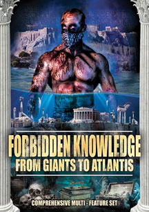 Forbidden Knowledge: From Giants To Atlantis