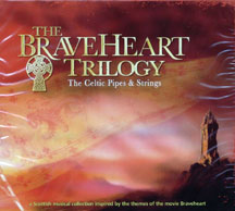 Celtic Pipes & Strings - The Braveheart Trilogy