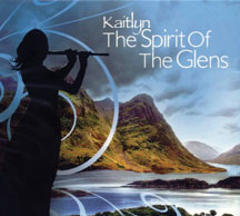 Kaitlyn Carr - The Spirit Of The Glens