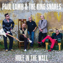Paul Lamb & The Kingsnakes - Hole In The Wall