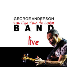 George Anderson - Cape Town To London Live