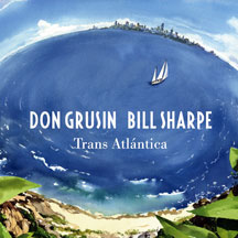 Grusin And Sharpe - Trans Atlantica & Geography