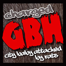GBH - City Baby Attacked by Rats (CD/DVD)