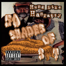 Hung Like Hanratty - 50 Shades Of....