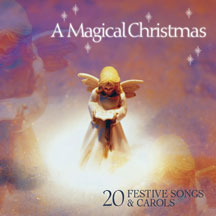 A Magical Christmas - 20 Festive Songs And Carols