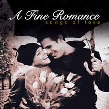 A Fine Romance: Songs Of Love