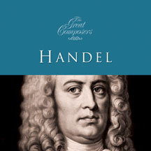 Great Composers - Handel
