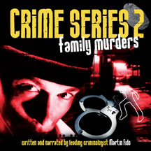 Crime Series Volume 2: Family Murders