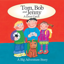 Tom, Bob & Jenny: A Great Catch