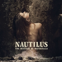 Nautilus - The Mystery Of Waterfalls