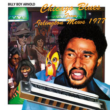 Billy Boy Arnold - Chicago Blues From Islington Mews 1977