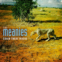 Meanies - Cover Their Tracks