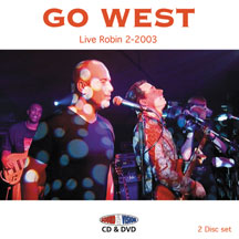 Go West - Live Robin 2-2003