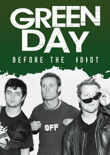 Green Day - Before The Idiot