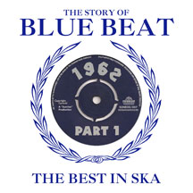 Story Of Blue Beat 1962 Volume 1