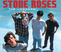 Stone Roses - The Lowdown