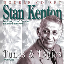 Stan Kenton - Tunes & Topics Part One