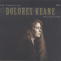Dolores Keane - The Essential Collection