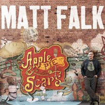 Matt Falk - Apple Pie & Scars