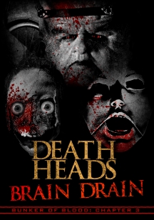Bunker Of Blood 3: Death Heads Brain Drain