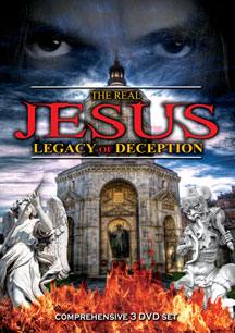 Real Jesus: Legacy Of Deception