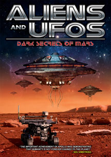 Aliens And Ufos: Dark Secrets Of Mars