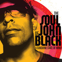 The Soul of John Black - A Sunshine State Of Mind: Volume 2