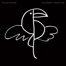 Toucan Sounds - Compilation Volume One