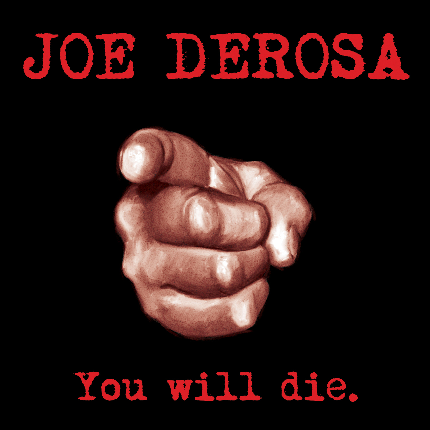 Joe Derosa You Will Die Mvd Entertainment Group B2b