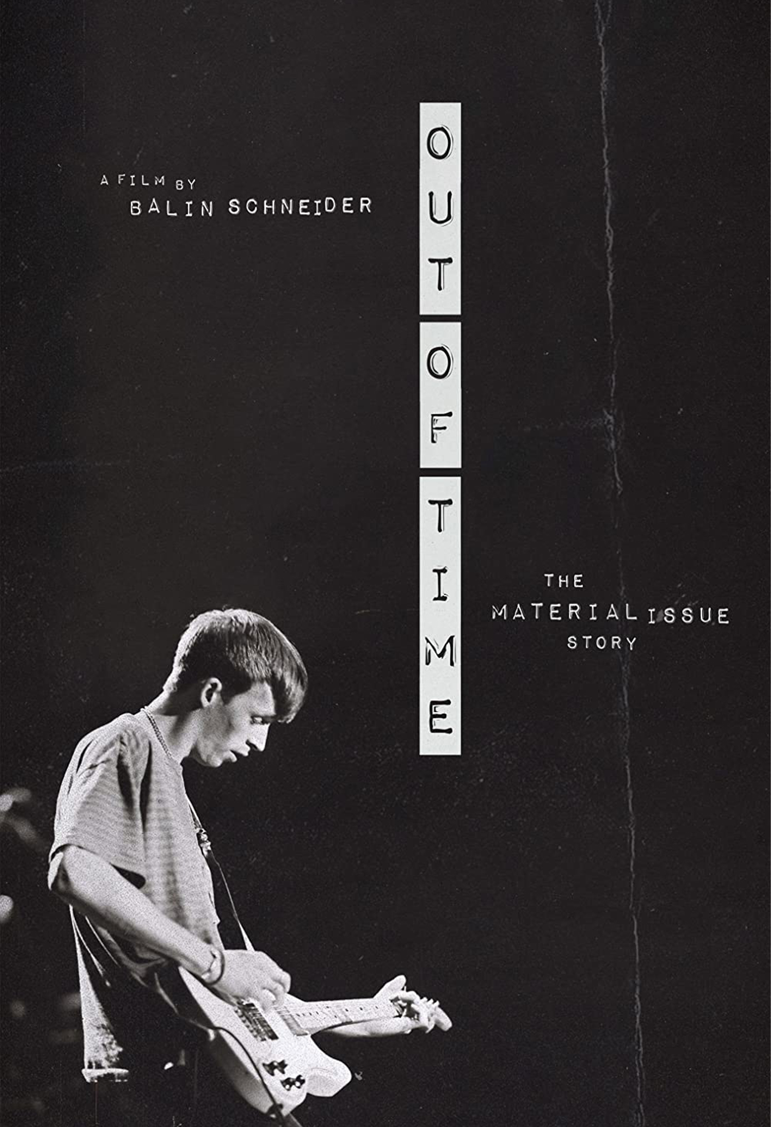 Out Of Time: The Material Issue Story